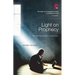 Light on Prophecy: Retrieving Word and Spirit in Today's Church