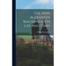 The Hon. Alexander Mackenzie, His Life and Times