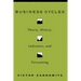 Business Cycles: Theory, History, Indicators, and Forecasting Volume 27