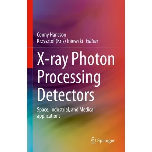 X-Ray Photon Processing Detectors: Space, Industrial, and Medical Applications
