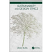 Sustainability and Design Ethics, Second Edition