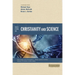 Three Views on Christianity and Science