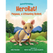 Herorat!: Magawa, a Lifesaving Rodent