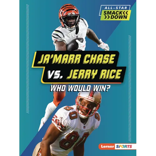 Ja'marr Chase vs. Jerry Rice: Who Would Win?