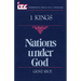 Nations Under God: A Commentary on the Book of 1 Kings