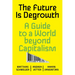 The Future Is Degrowth: A Guide to a World Beyond Capitalism