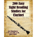 200 Easy Sight Reading Studies for Clarinet