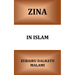 Zina In Islam: Unlawful Sexual Intercourse and its Punishment