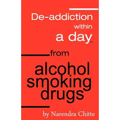 Deaddiction Within A Day from Alcohol, Smoking, Drugs