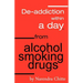 Deaddiction Within A Day from Alcohol, Smoking, Drugs