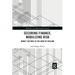 Securing Finance, Mobilizing Risk: Money Cultures at the Bank of England