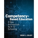 Competency-Based Education: A New Architecture for K-12 Schooling