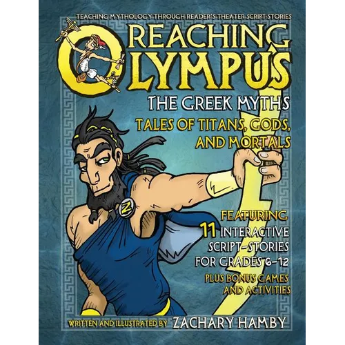 Reaching Olympus, The Greek Myths: Tales of Titans, Gods, and Mortals