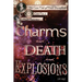 Charms and Death and Explosions (oh my!)