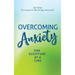 Overcoming Anxiety: One Scripture at a Time