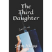 The Third Daughter