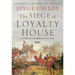 The Siege of Loyalty House: A Story of the English Civil War