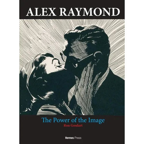 Alex Raymond: The Power of the Image