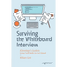 Surviving the Whiteboard Interview: A Developer's Guide to Using Soft Skills to Get Hired