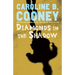 Diamonds in the Shadow