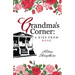 Grandma's Corner: A Kiss From Rose