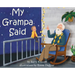 My Grampa Said