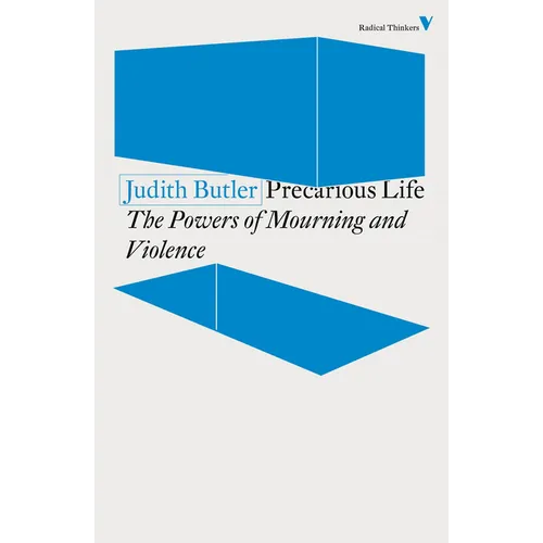 Precarious Life: The Powers of Mourning and Violence