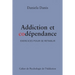 Addiction et codépendance: Exercices pour se rétablir
