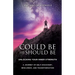 Could Be and Should Be, Unlocking Your Inner Strength: A Journey of Self-Discovery, Resilience, and Transformation