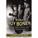 You Buy Bones