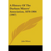 A History Of The Durham Miners' Association, 1870-1904 (1907)