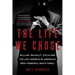 The Life We Chose: William "Big Billy" d'Elia and the Last Secrets of America's Most Powerful Mafia Family