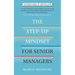 The Step-Up Mindset for Senior Managers