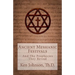 Ancient Messianic Festivals: And The Prophecies They Reveal