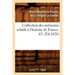 Collection Des Mémoires Relatifs À l'Histoire de France. 65, (Éd.1828)