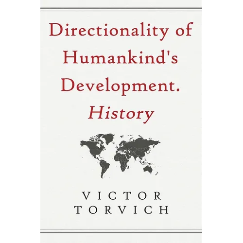 Directionality of Humankind's Development. History