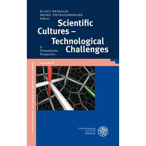 Scientific Cultures - Technological Challenges: A Transatlantic Perspective