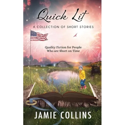 Quick Lit: Quality Fiction for People Who Are Short on Time