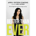 Better Than Ever: Get Your Happy Back, Stress Less, and Enjoy Every Day
