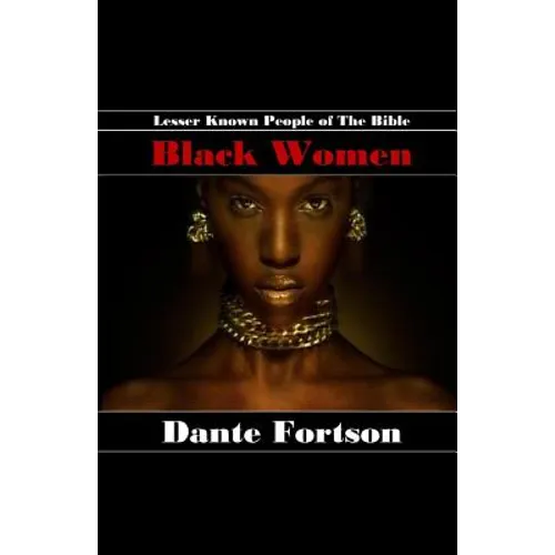 Lesser Known People of The Bible: Black Women