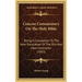 Concise Commentary On The Holy Bible: Being A Companion To The New Translation Of The Old And New Covenants (1865)