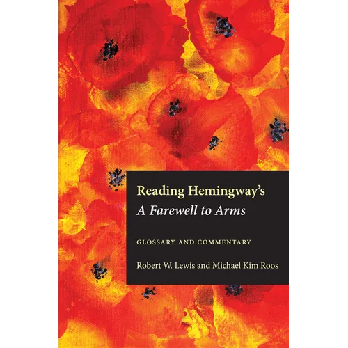 Reading Hemingway's a Farewell to Arms: Glossary and Commentary