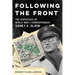 Following the Front: The Dispatches of World War II Correspondent Sidney A. Olson
