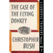 The Case of the Flying Donkey: A Ludovic Travers Mystery