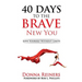 40 Days to the BRAVE New You: Love Yourself Without Limits