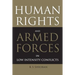 Human Rights and Armed Forces in Low Intensity Conflicts