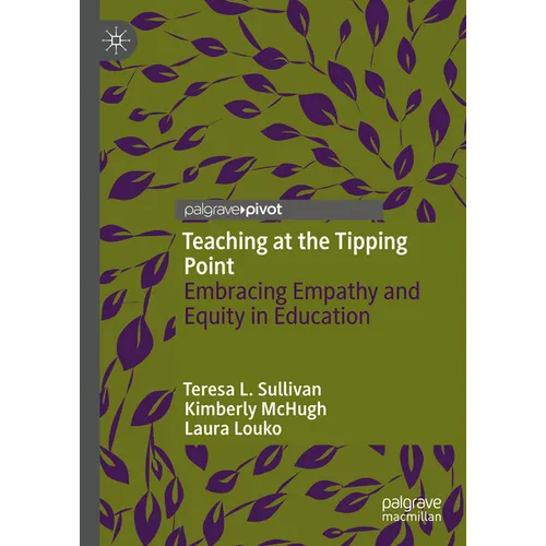 Teaching at the Tipping Point: Embracing Empathy and Equity in Education