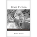 Brain Fiction: Self-Deception and the Riddle of Confabulation