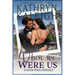 When We Were Us