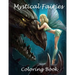Mystical fairies coloring book: A beautiful coloring book on fairies. A 45 page A4 book full of fairies to color in. Great for children aged 3+